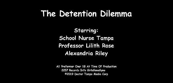 Alexandria Riley Plays Sick To Skip Detention But Teacher Lilith Rose Take Her To School Doctor Tampa  GirlsGoneGyno